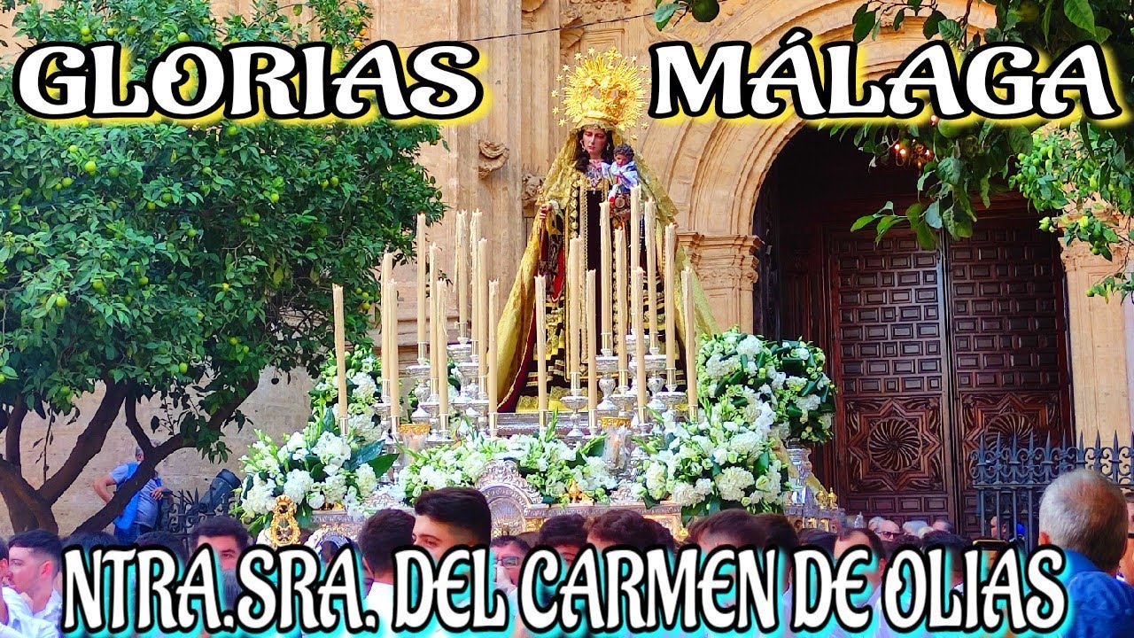 4K PROCESIÓN GLORIOSA - NTRA SRA DEL CARMEN DE OLIAS - MÁLAGA #malaga #procesiones #virgenmaria