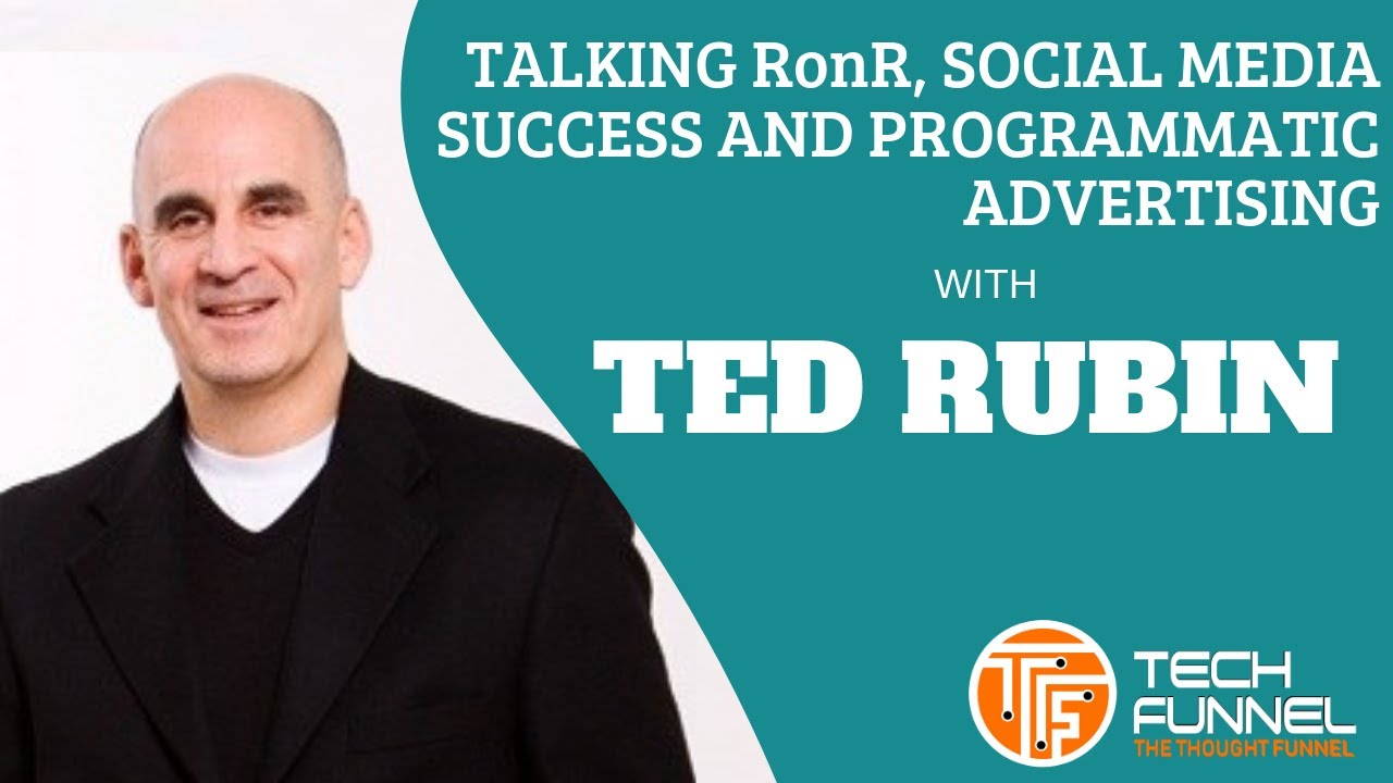 Ted Rubin on Social Media Success and Programmatic Advertising