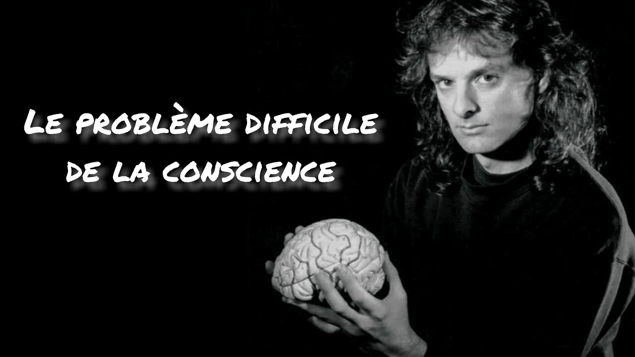 Introduction au problème difficile de la conscience
