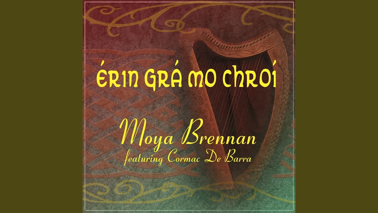 Erin Gra Mo Chroi (Single)