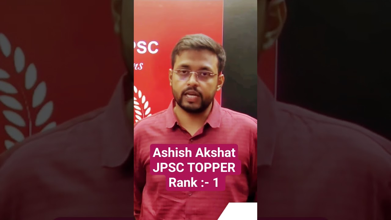 JPSC Topper Ashish Akshat/Rank 1 #Jpsc #jpscresult #jharkhand #pcs #upsc #Topper