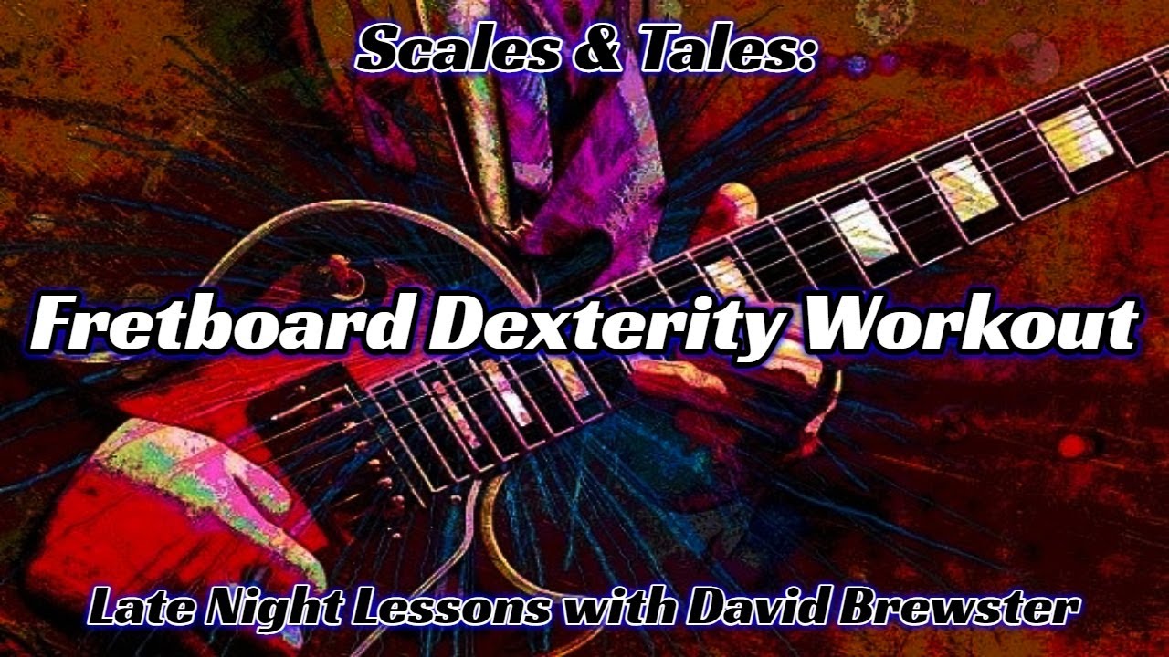 Fretboard Dexterity Workout