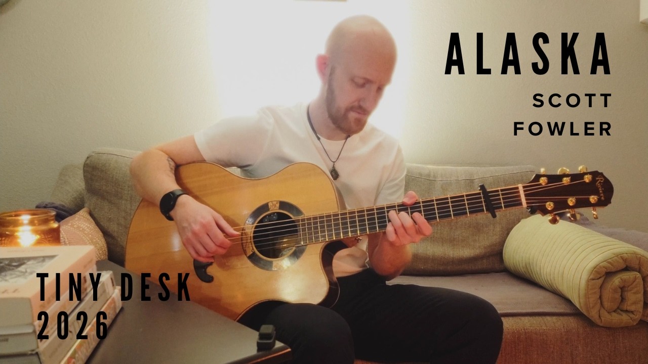 Alaska - Scott Fowler Tiny Desk Submission 2026