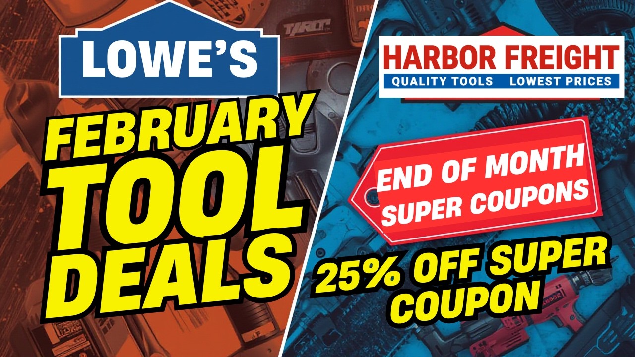 Lowes & Harbor Freight February End of Month Tool Deals, Great BOGO Deals, Free Tools & More!