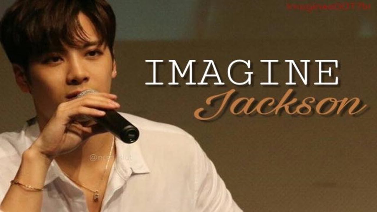 IMAGINE GOT7 // JACKSON [PT-BR]