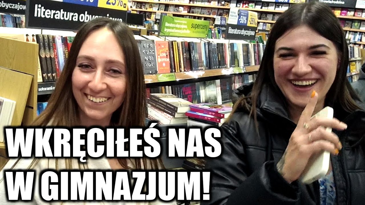 WKRĘCIŁEŚ NAS W GIMNAZJUM!