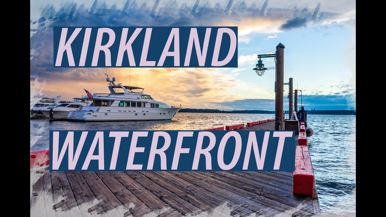 【4K】USA - KIRKLAND - WASHINGTON, USA 2021 GUIDE FOR FIRST TIME TRAVELERS