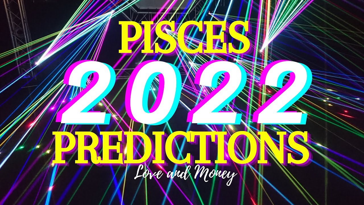 PISCES 2022 PREDICTIONS | A New Romantic Cycle | LOVE & MONEY
