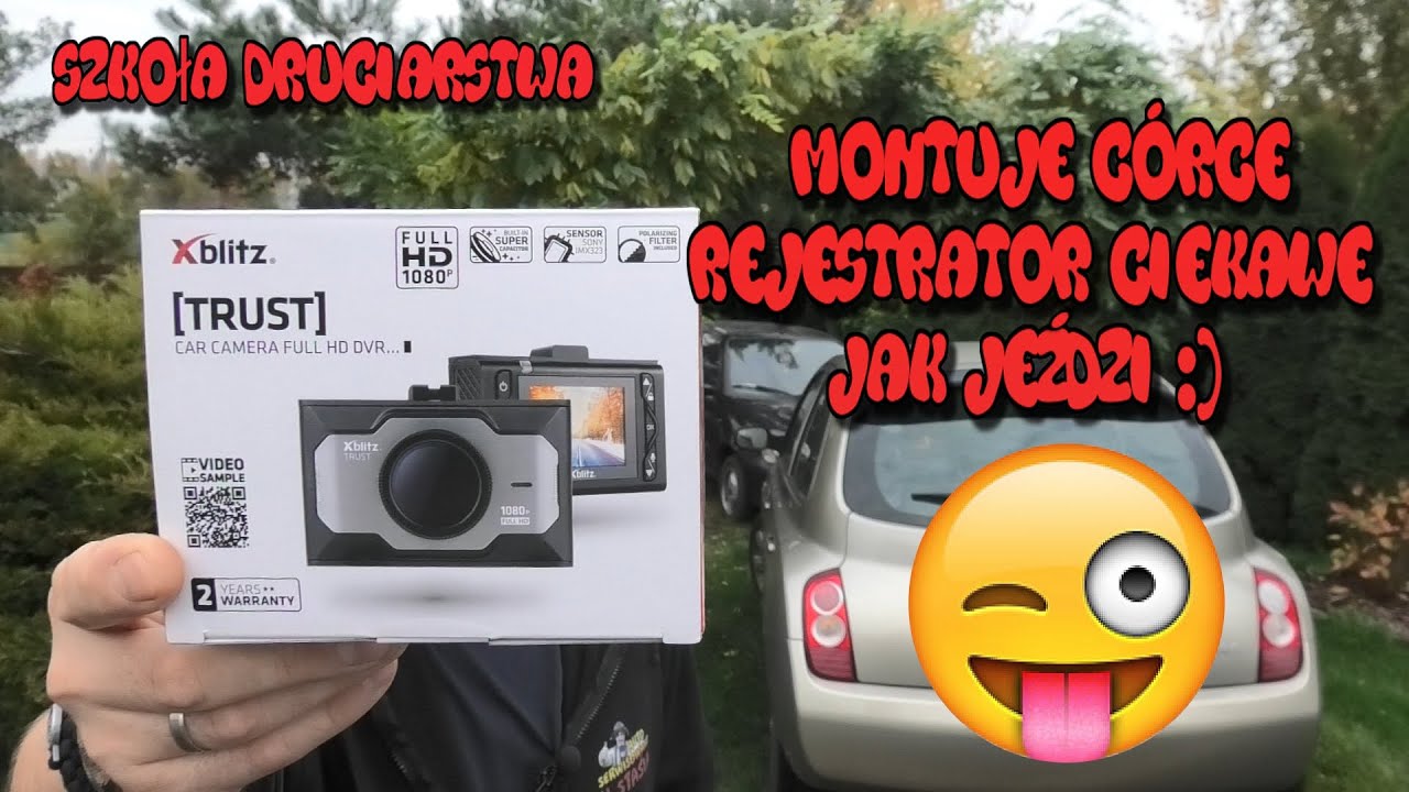 Szkoła Druciarstwa Montuję C&oacute;rce Rejestrator Xblitz Trust Ciekawe jak Teraz Jeździ ? Wazzup :)