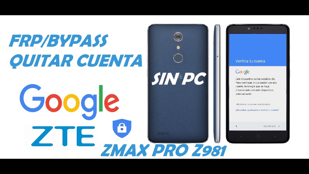 FRP/QUITAR CUENTA GOOGLE ZTE ZMAX PRO Z981 SIN PC