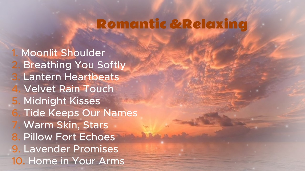 Original Chill Love Romantic Songs From Midnight Kisses to Quiet Stars | Relaxing Romantic Vibes