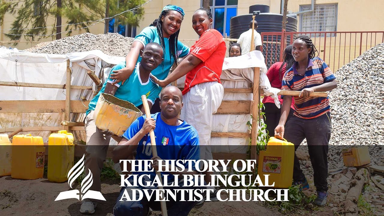 The full History Of Kigali Bilingual Adventist Church