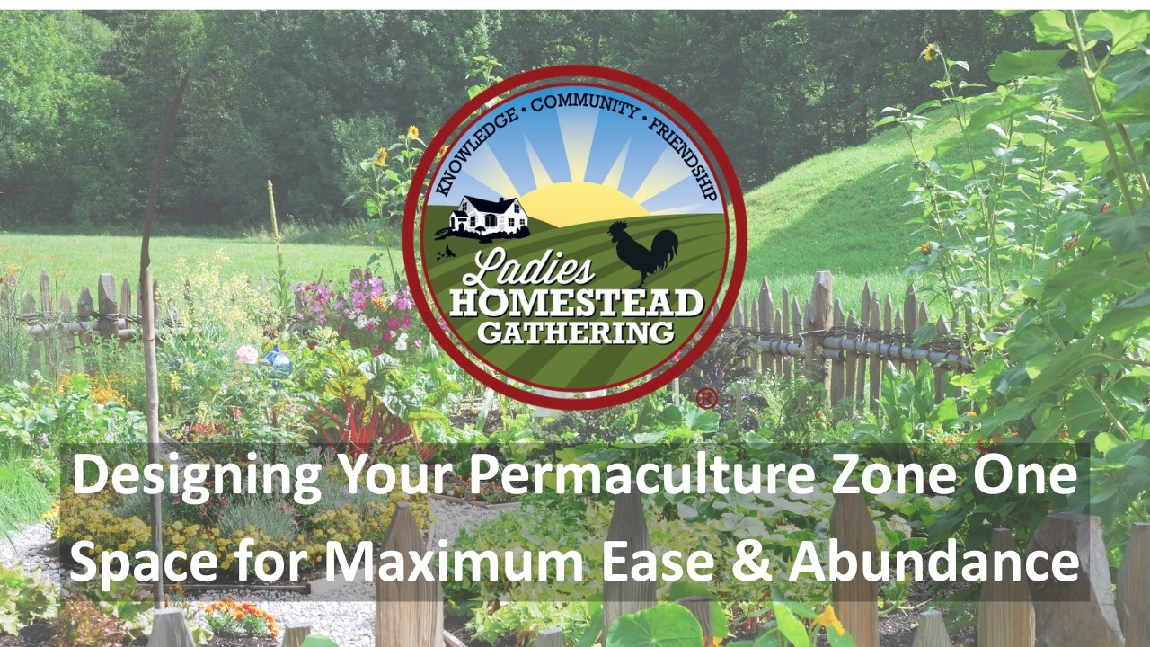 Designing Your Permaculture Zone One Space | March 2026 National Virtual Gathering
