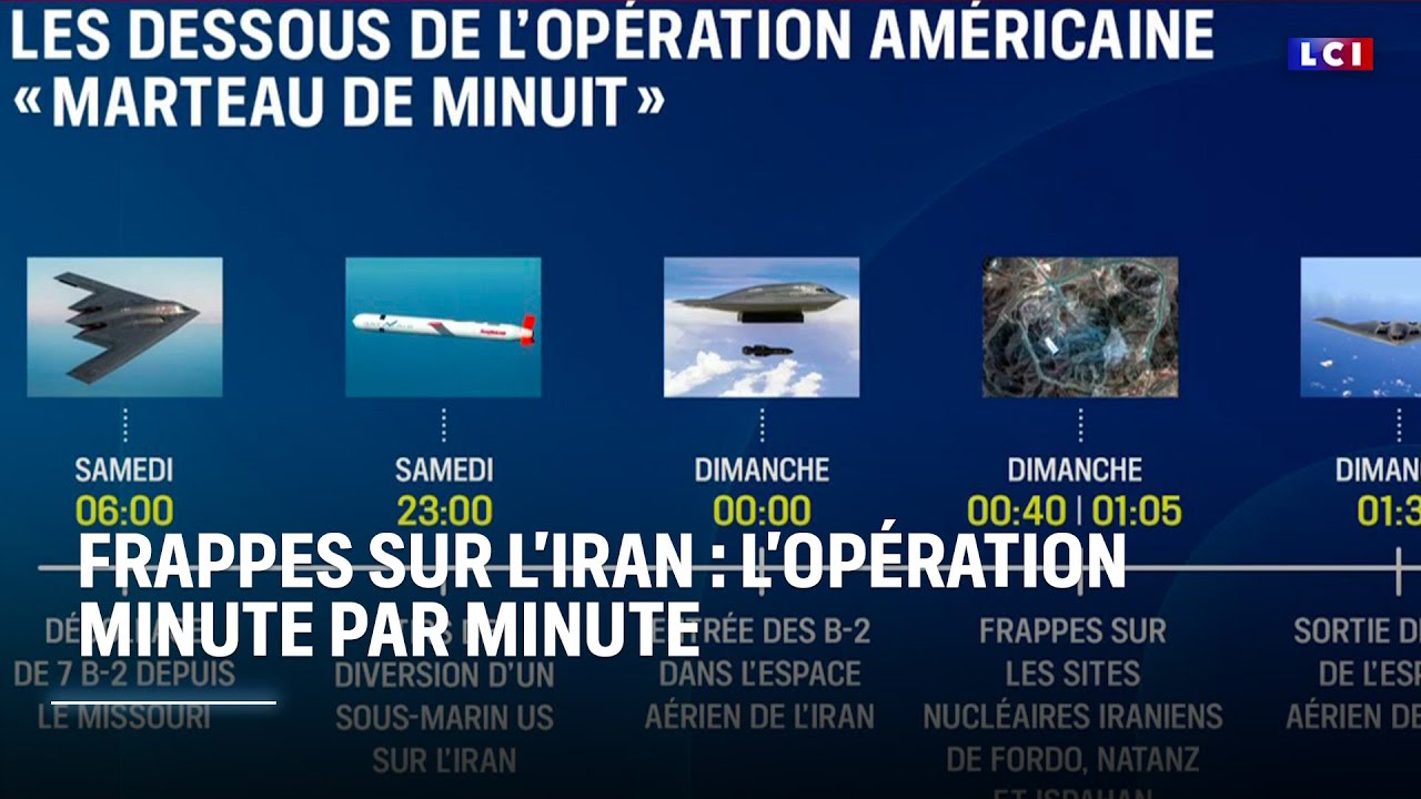 Frappes sur l'Iran : l'opération minute par minute｜LCI