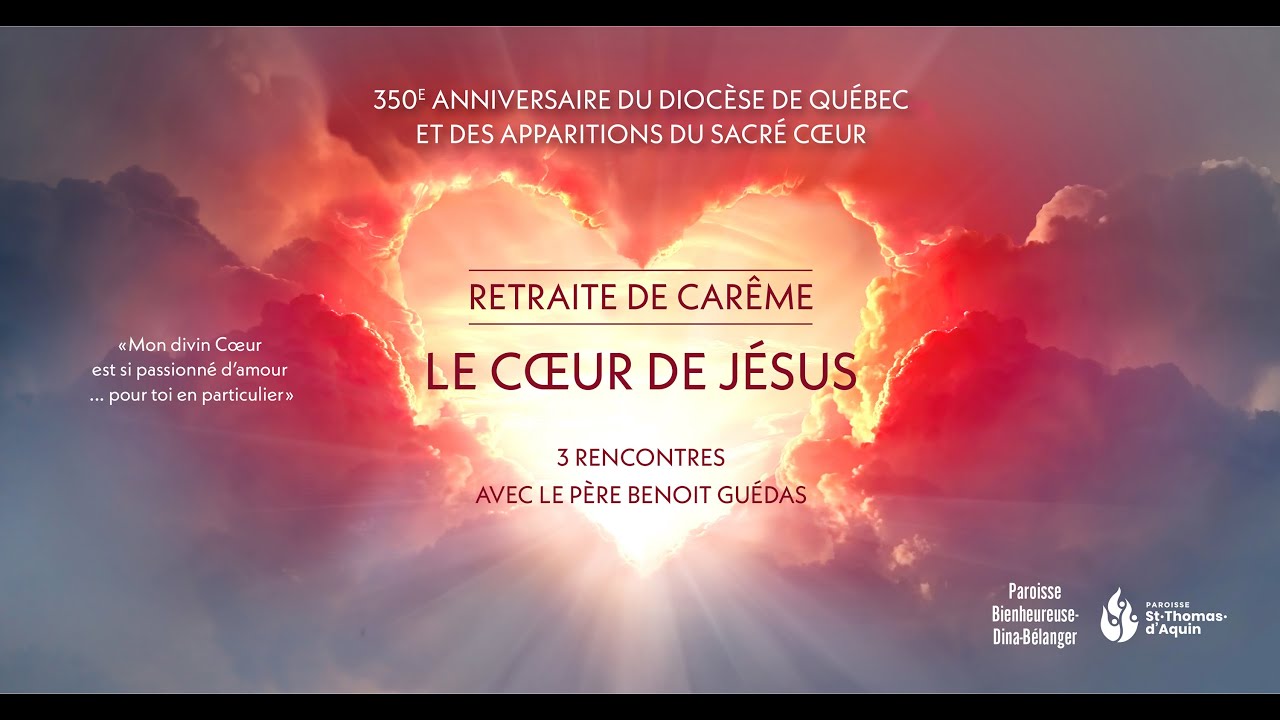 Retraite sur Le Coeur de Jésus (2/4)  / Père Benoit Guédas