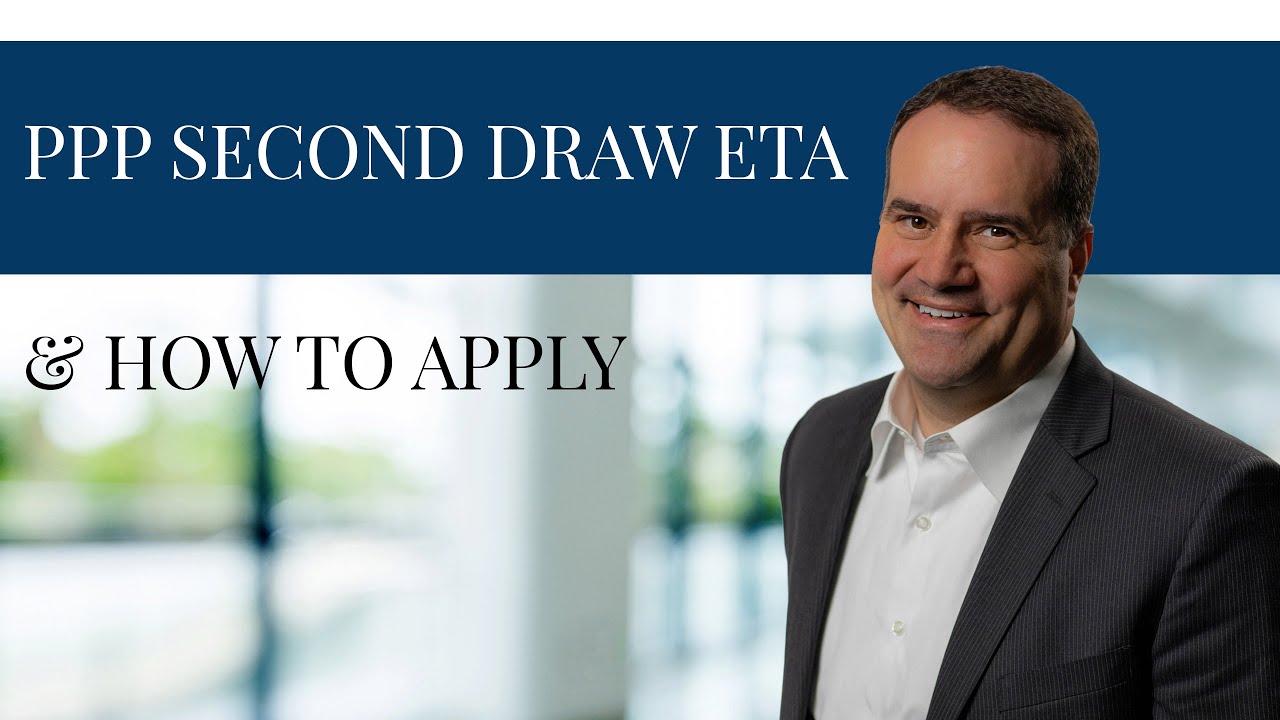 PPP Second Draw ETA and How to Apply