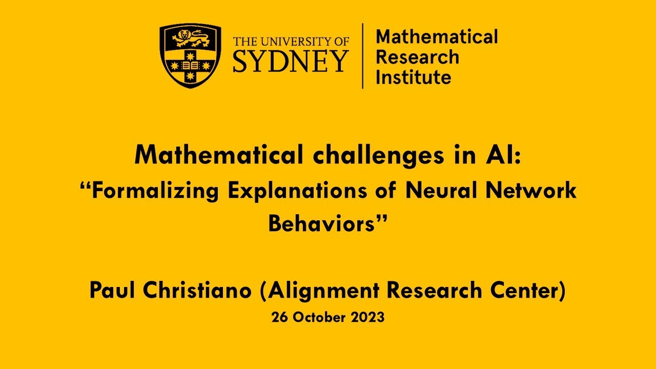 Paul Christiano: Formalizing Explanations of Neural Network Behaviors
