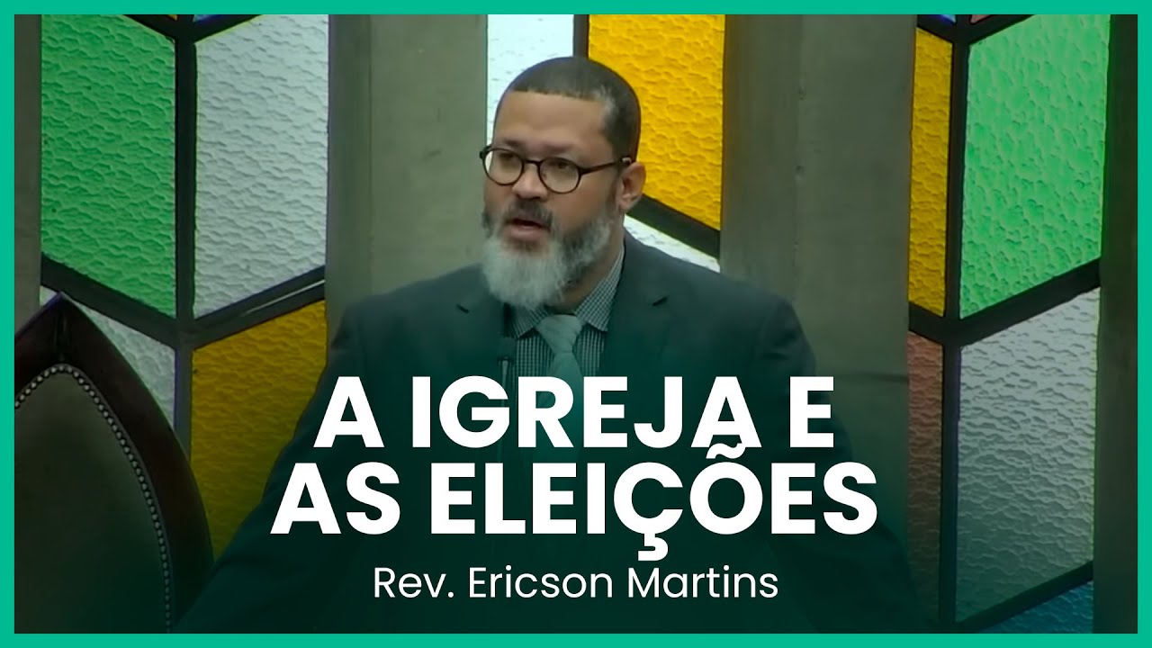 A Igreja e as elei&ccedil;&otilde;es (Os&eacute;ias 8:1-6) | Rev. Ericson Martins