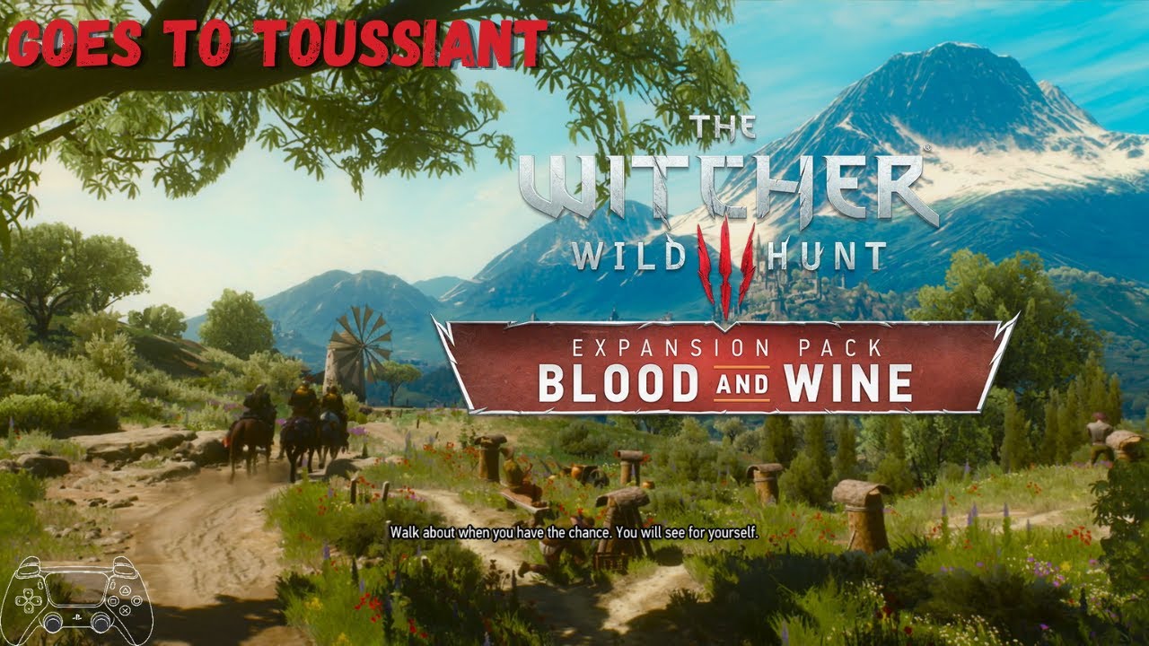 MENUJU TOUSSIANT! - The Witcher 3 : Blood and Wine (DLC) [Playthrough] - PART 1