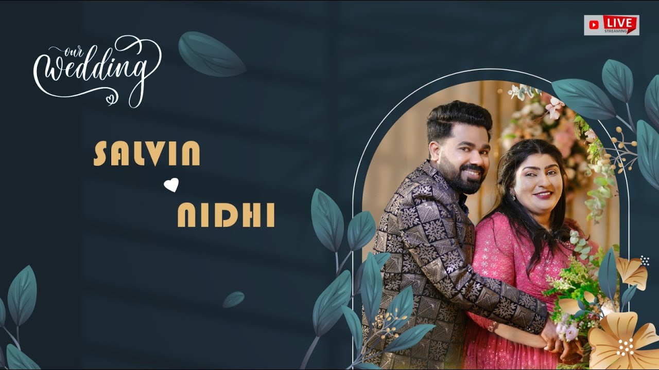 SALVIN with  NIDHI   Wedding Ceremony Live Stream
