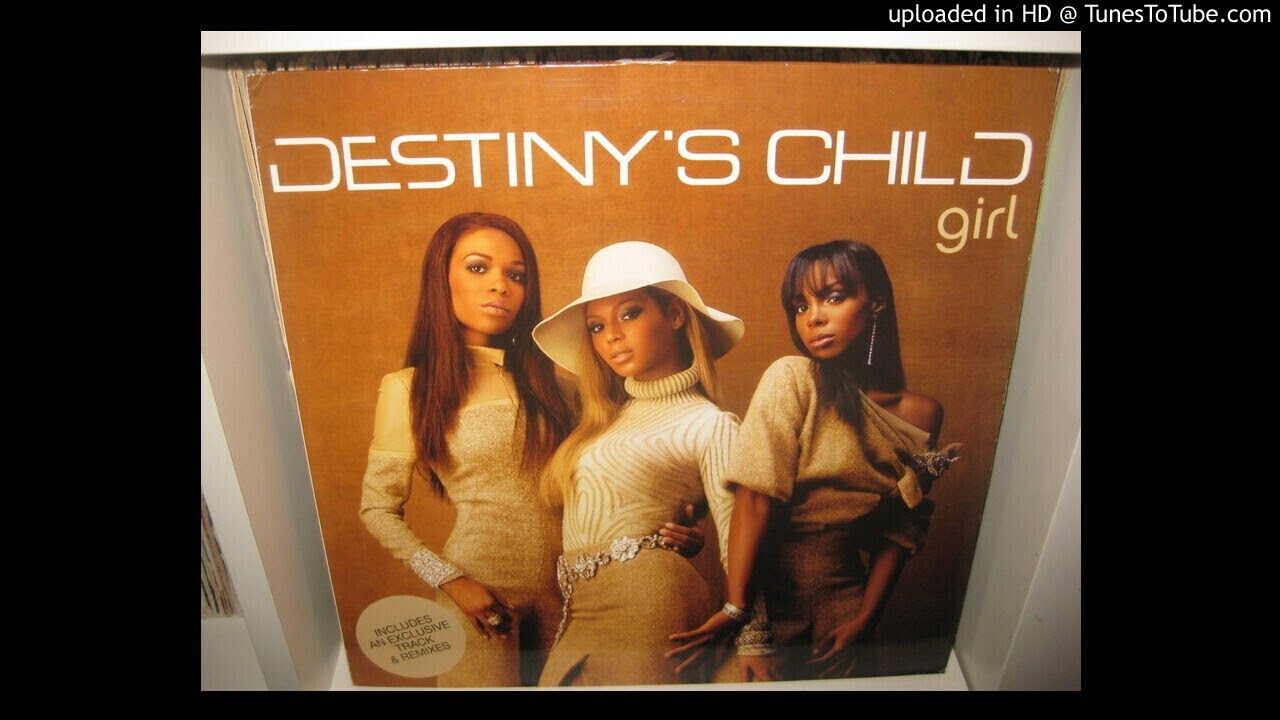 DESTINY S CHILD  girl ( kardinal beats remix 3,02 ) 2005.