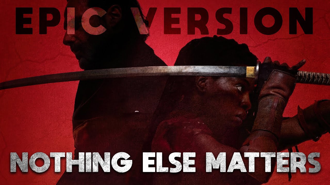 Nothing Else Matters - Metallica | EPIC TRAILER VERSION | TWD: The Ones Who Live
