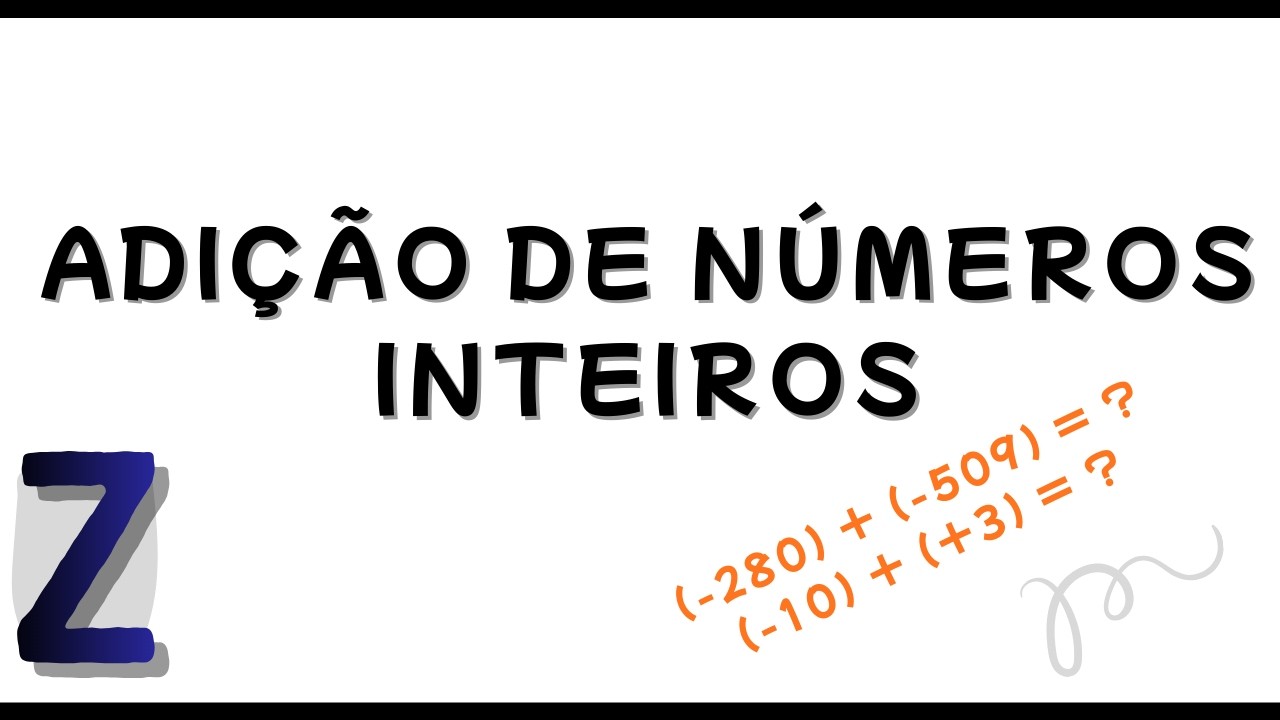 ADIÇÃO de NÚMEROS INTEIROS (Z): Aprenda Regra de Sinais com Saldo Bancário