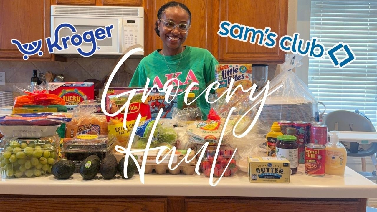 QUICK GROCERY HAUL UNDER $200 | KROGER + SAMS CLUB