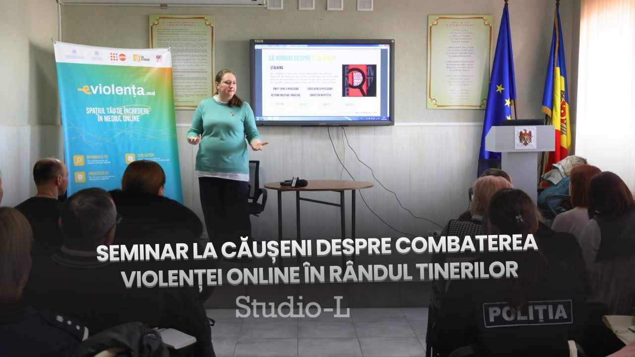 Seminar la Căușeni despre combaterea violenței online în rândul tinerilor