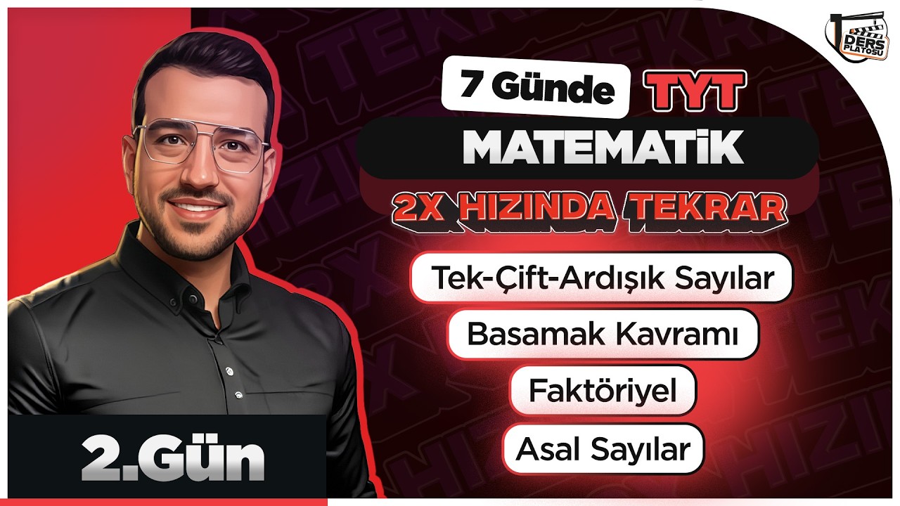 Tek-Çift-Ardışık Sayılar I Basamak Kavramı I Faktöriyel I TYT 2x Matematik Kampı I 2.Gün I #yks2026