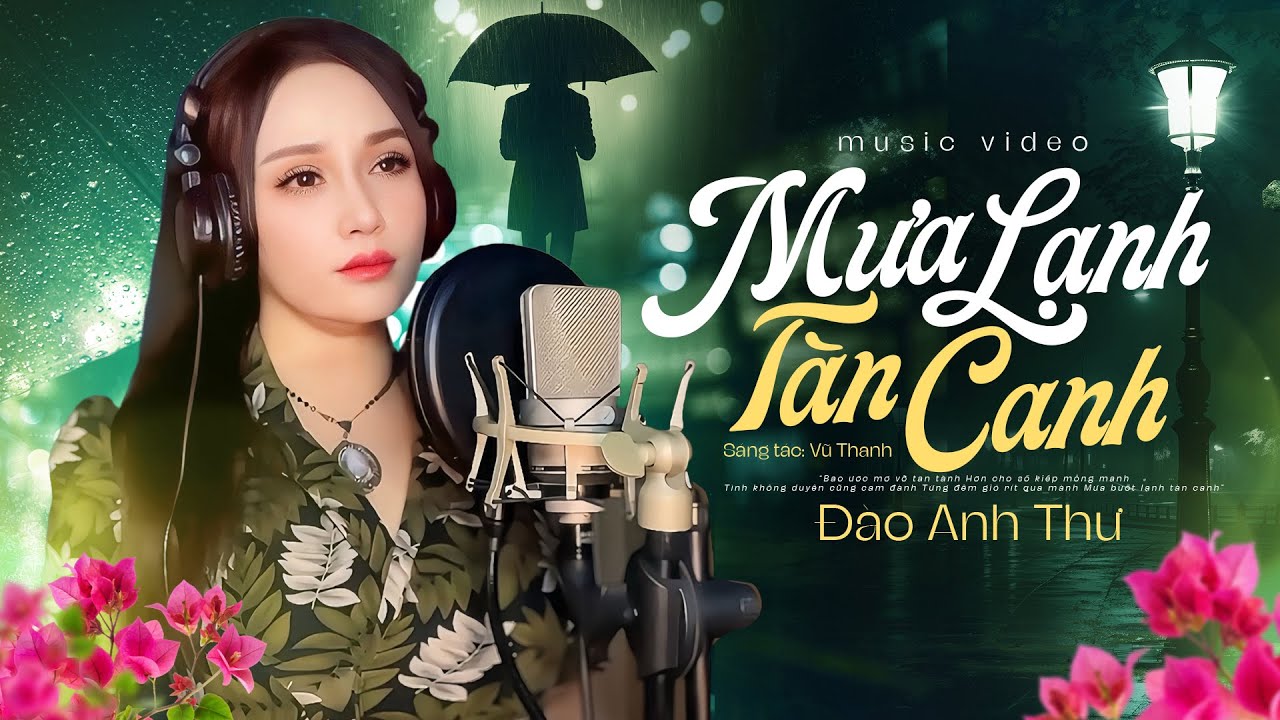 Mưa Lạnh T&agrave;n Canh - Đ&agrave;o Anh Thư Cất Tiếng H&aacute;t Qu&aacute; Buồn Nghe T&ecirc; T&aacute;i L&ograve;ng