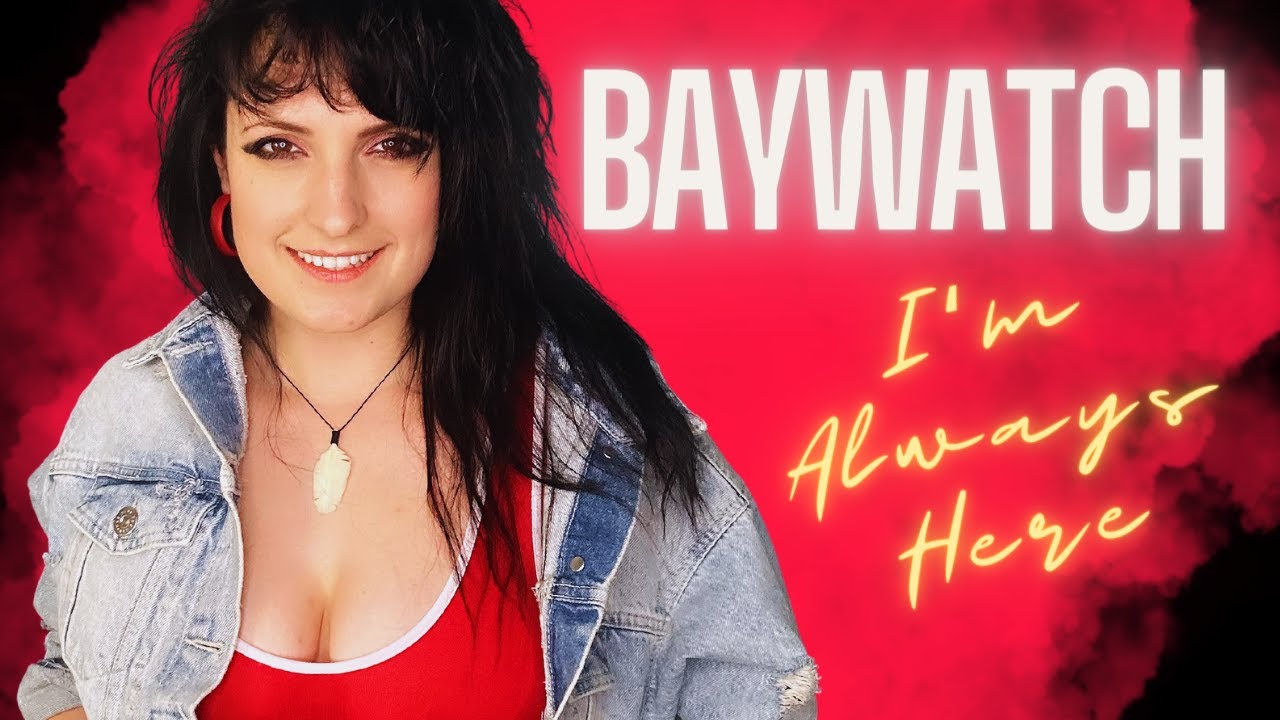Baywatch Theme “I'm Always Here” - Jimi Jamison Cover by Chez Kane