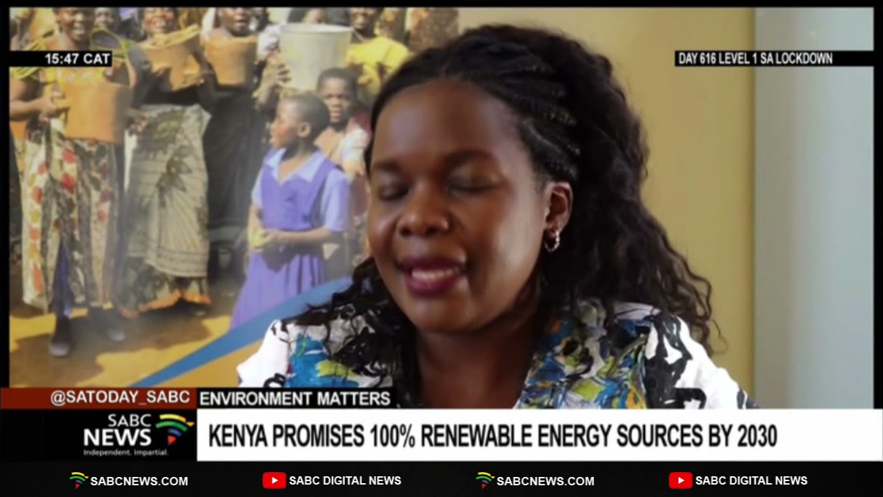 Kenya promises 100% renewable energy sources by 2030