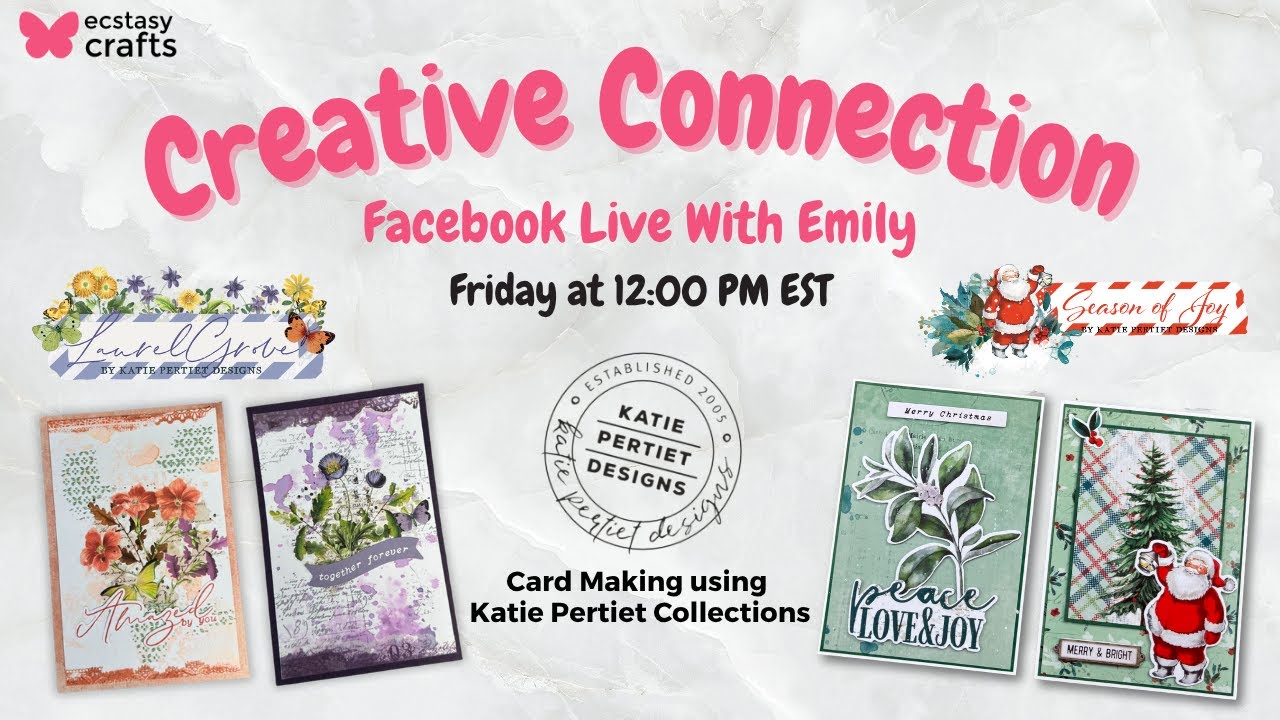 Creative Connection - Card Making with Emily using Katie Pertiet Designs