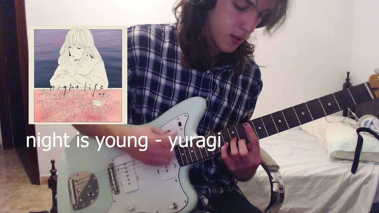 night is young - yuragi (guitar cover)