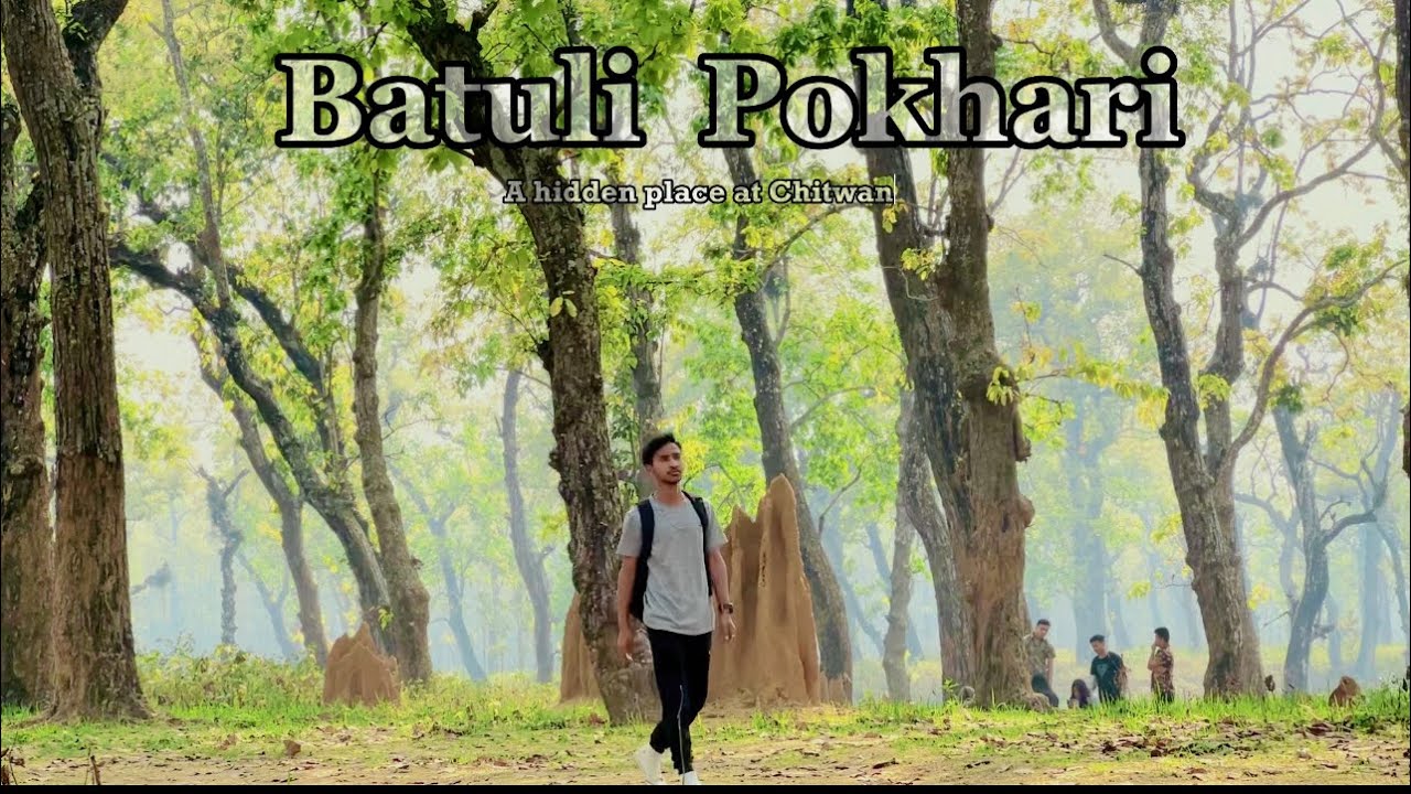 Batuli Pokhari | Chitwan National Park | Episode 2