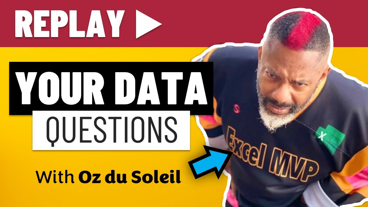 Ask your Data questions - with Oz du Soleil ~ REPLAY