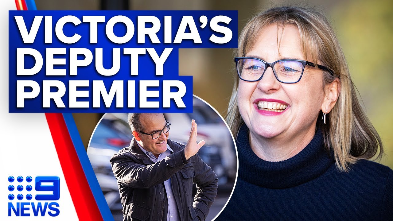 Jacinta Allan appointed as Victoria’s new deputy premier | 9 News Australia