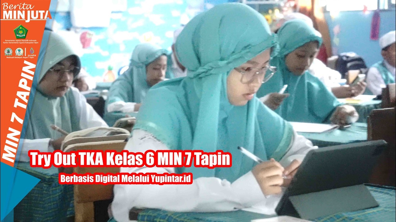 Try Out TKA Kelas 6 MIN 7 Tapin Berbasis Digital Melalui Yupintar.id