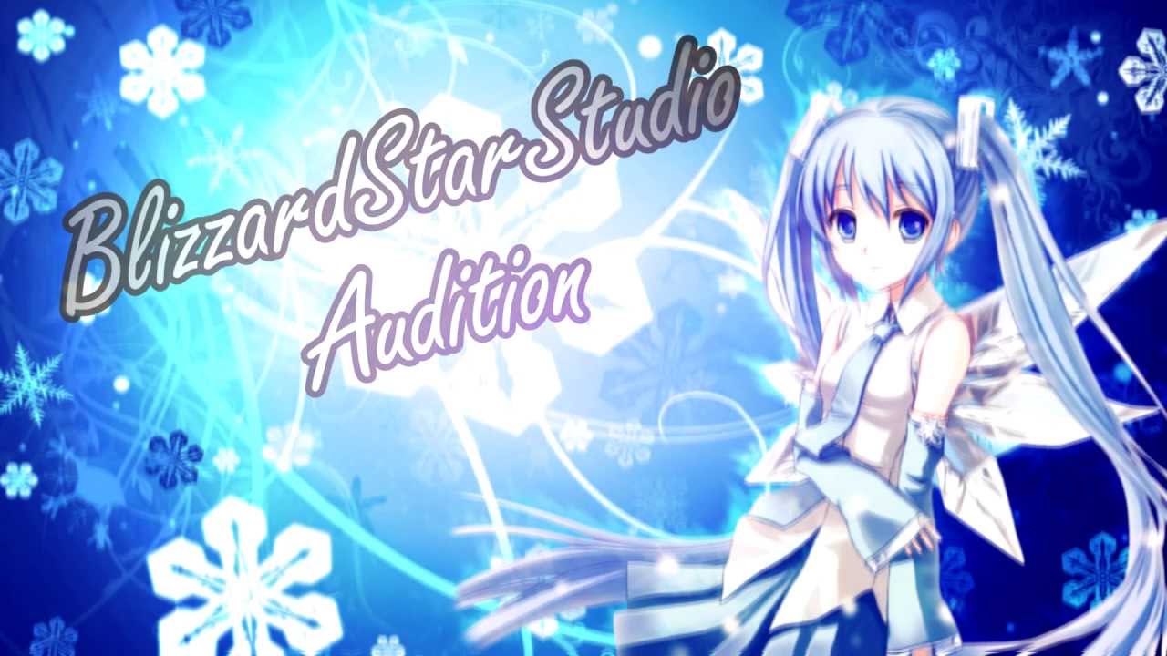 [BlizzardStar⋆Studio] // Audition // OPEN