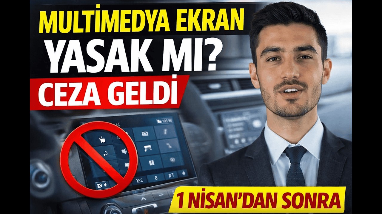 Multimedya Ekran Cezası 2026 | Araçta Ekran Yasak mı?