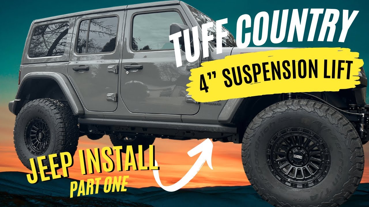 The Rubicon Build: &ldquo;Tuff Country 4&rdquo; Lift Install&rdquo; Episode 3 part 1