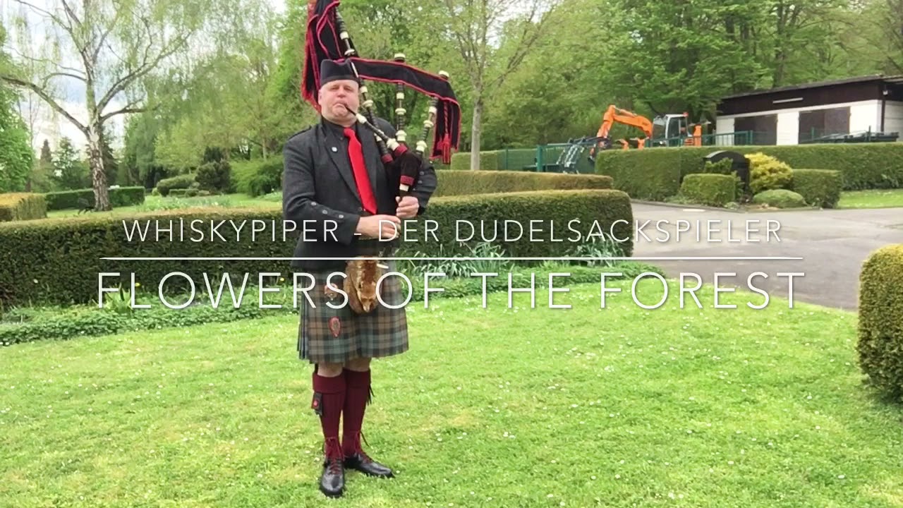 Flowers of the Forrest gespielt von Whiskypiper - Der Dudelsackspieler