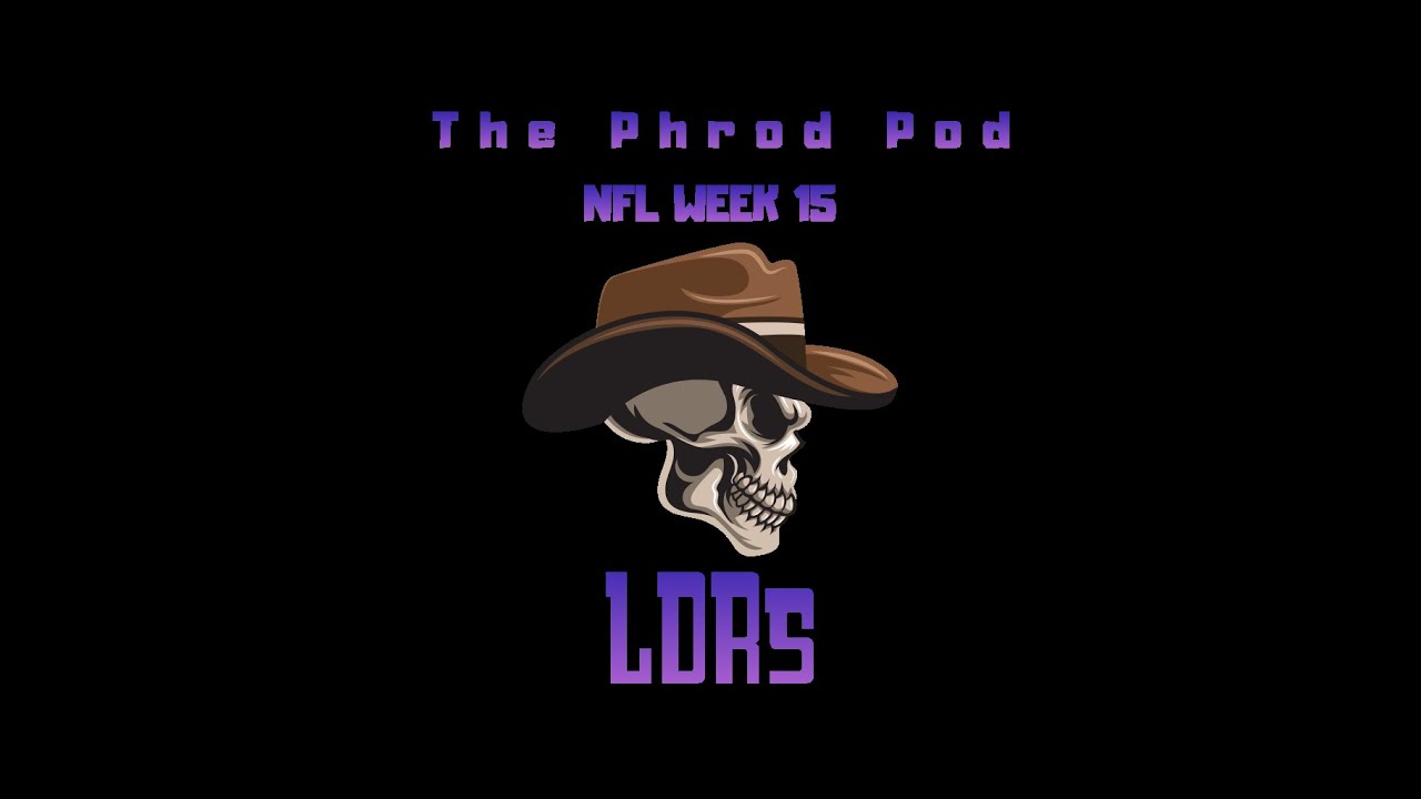 LDRs week 15 NFL pick'em