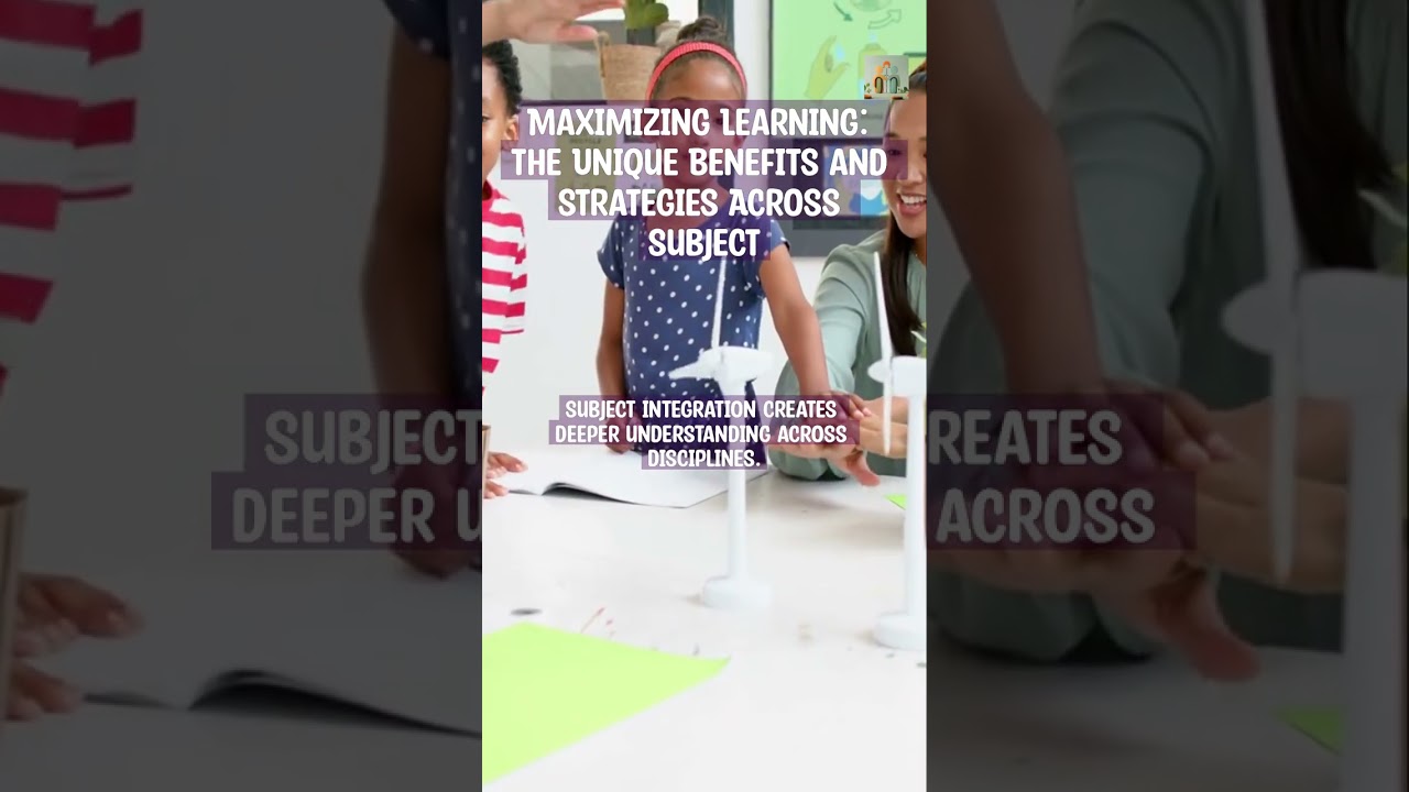 Maximizing Learning: The Unique Benefits and Strategies Across Subject