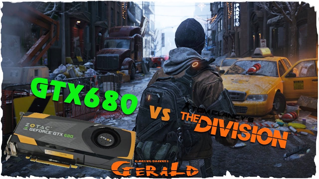 GTX 680 vs Tom Clancy's The Division