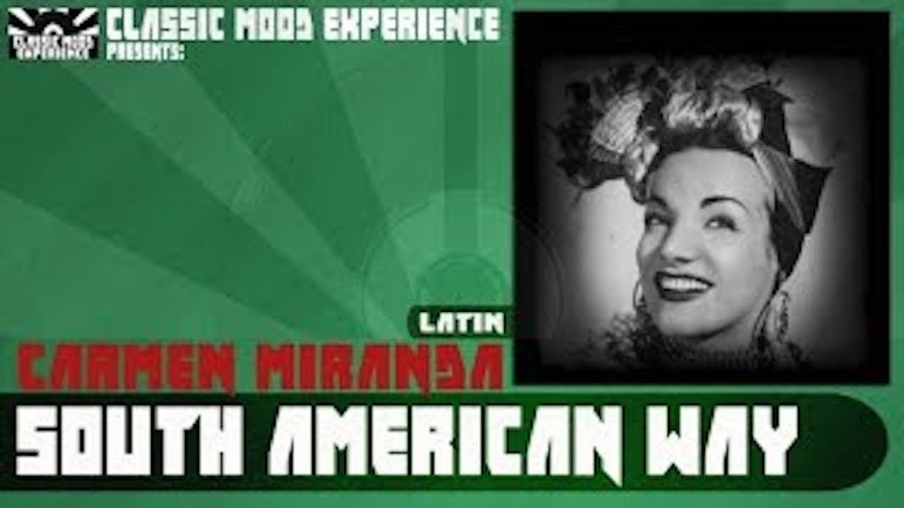 Carmen Miranda - South American Way [1939]