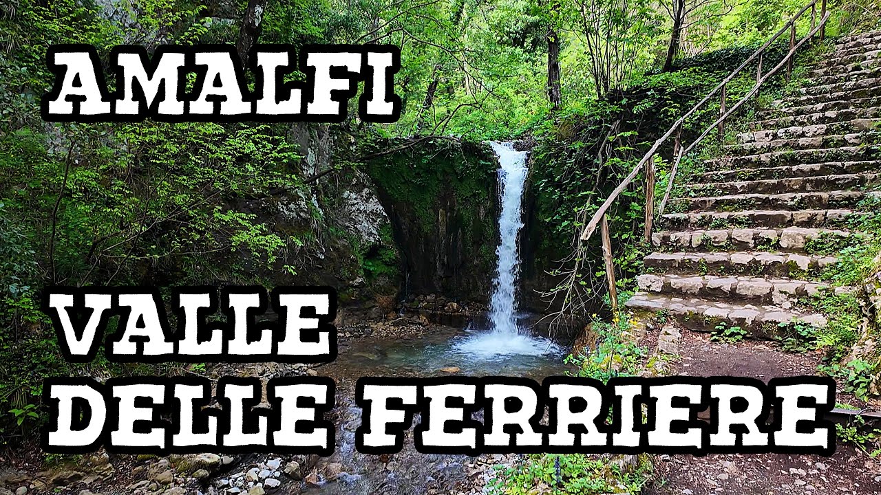 AMALFI - Valle delle Ferriere - Czy zdobędziemy wodospad Cascata del Canneto? Sprawdź!