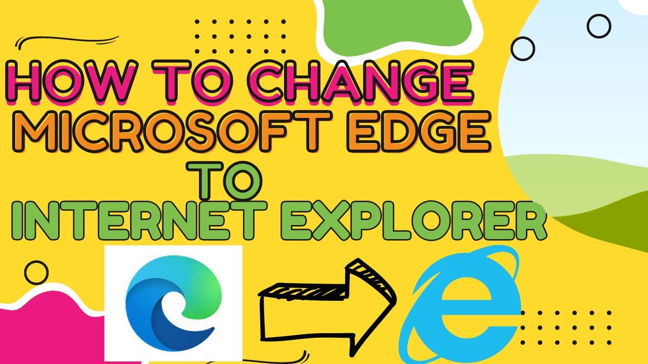 How to Enable Internet Explorer Mode in Edge Browser on Windows and mac