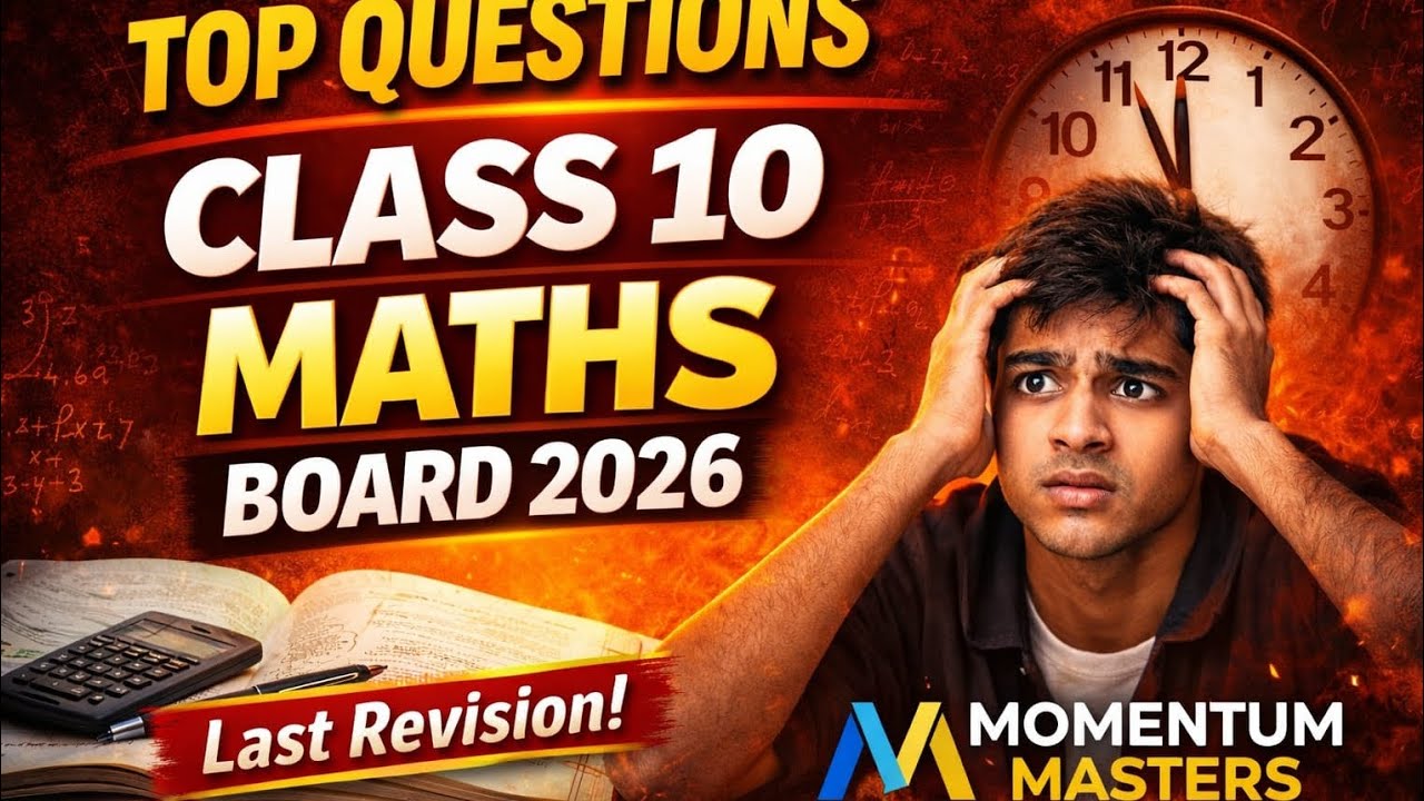 Part 1: Class 10 Maths | Top Questions Before Board Exam | Last Minute Revision | Board 2026